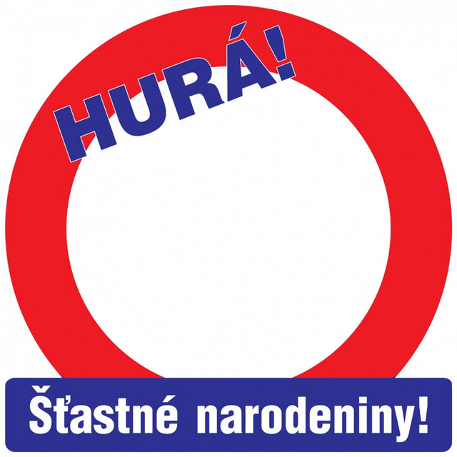 Vtipná cedule na dveře 30 cm - text SK Šťastné narodeniny! CED-8.jpg